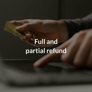 Full and partial refund